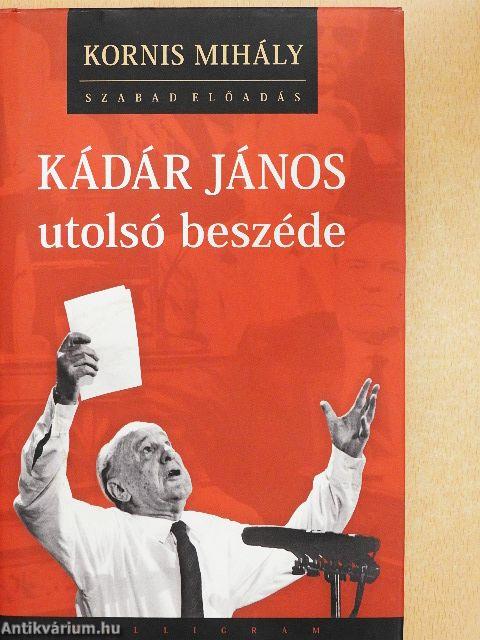 Kádár János utolsó beszéde