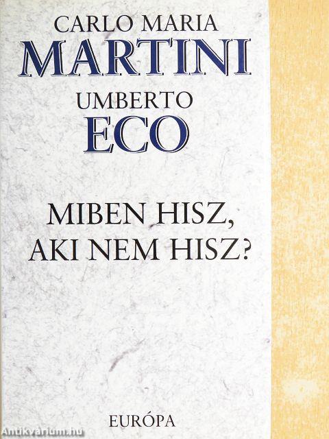 Miben hisz, aki nem hisz?