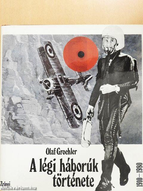 A légi háborúk története 1910-1980