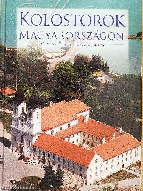 Kolostorok Magyarországon