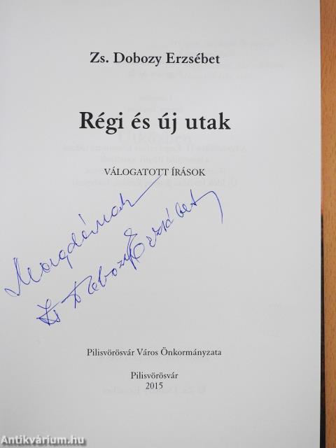 Régi és új utak (dedikált példány)