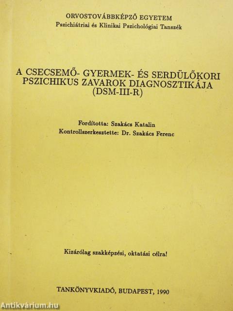 A csecsemő- gyermek- és serdülőkori pszichikus zavarok diagnosztikája (DSM-III-R) (dedikált példány)