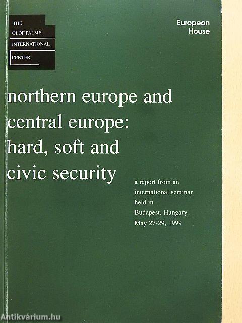 Northern Europe and Central Europe: Hard, Soft and Civic Security