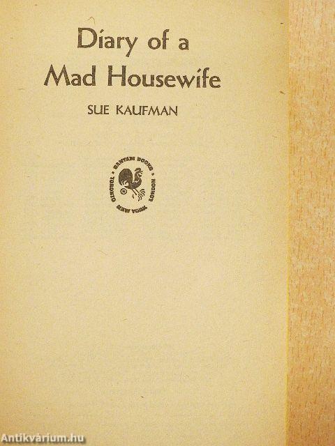 Diary of a mad housewife