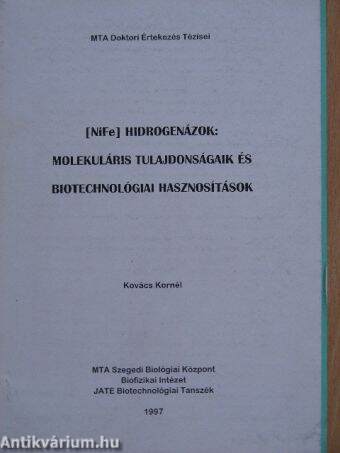 [NiFe] Hidrogenázok: molekuláris tulajdonságaik és biotechnológiai hasznosítások