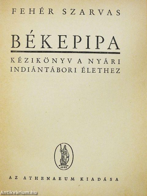 Békepipa/Az új abroncs (rossz állapotú)