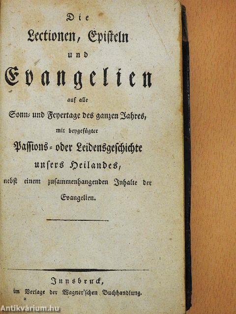 Die Lectionen, Episteln und Evangelien (gótbetűs) (rossz állapotú)