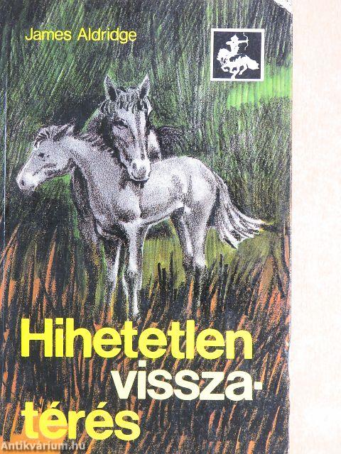 Hihetetlen visszatérés