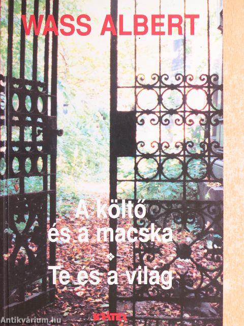 A költő és a macska/Te és a világ