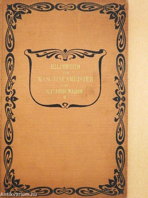 Hilfsbuch für Maschinenmeister an Buchdruck-Cylinderschnellpressen II.