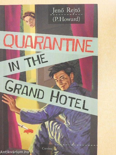 Quarantine in the Grand Hotel