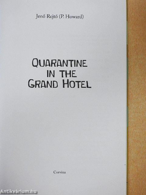 Quarantine in the Grand Hotel