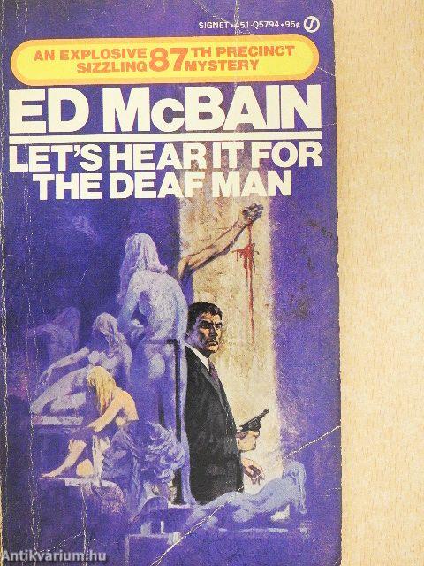 Let's Hear It for the Deaf Man