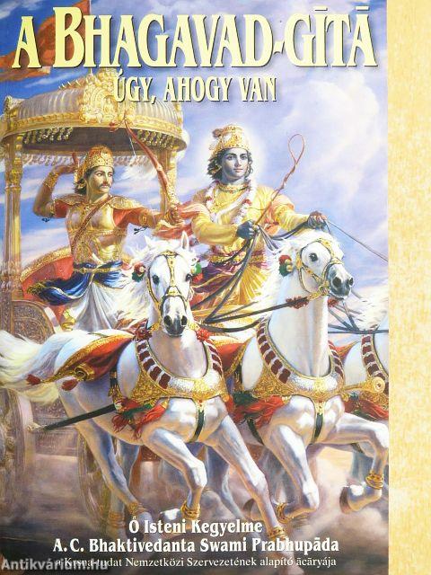 A Bhagavad-Gítá úgy, ahogy van
