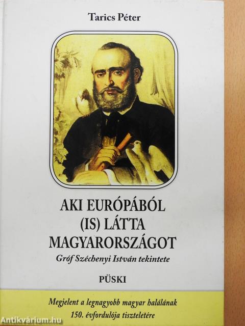 Aki Európából (is) látta Magyarországot (dedikált példány)