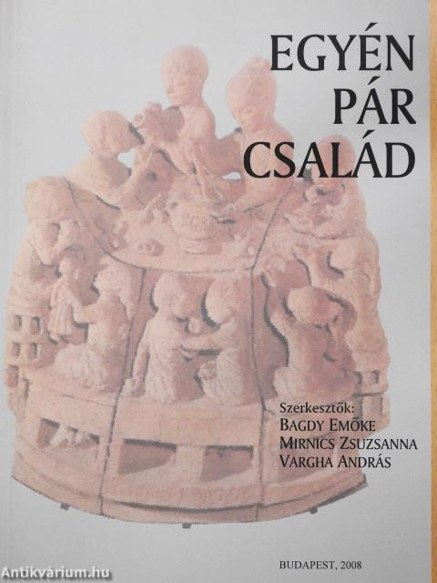 Egyén-pár-család (dedikált példány)