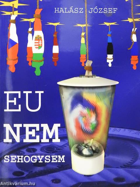 EU nem! Sehogysem! (dedikált példány)