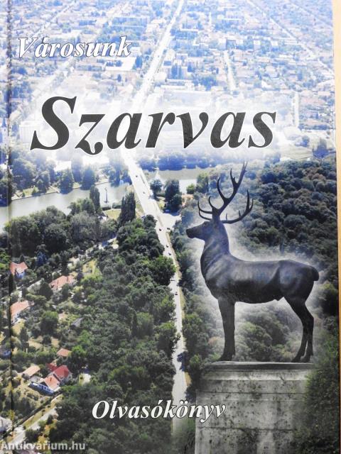 Városunk Szarvas (többszörösen dedikált példány)