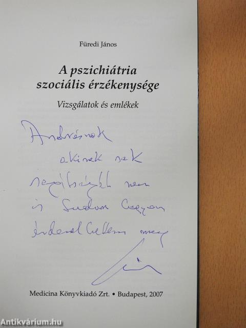 A pszichiátria szociális érzékenysége (dedikált példány)