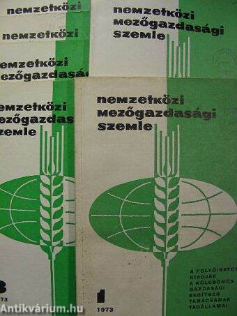 Nemzetközi Mezőgazdasági Szemle 1973/1-6.