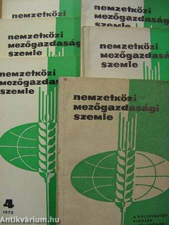 Nemzetközi Mezőgazdasági Szemle 1970/1-6.