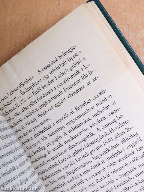 »...fáradtan teszem le esténként koronámat...«