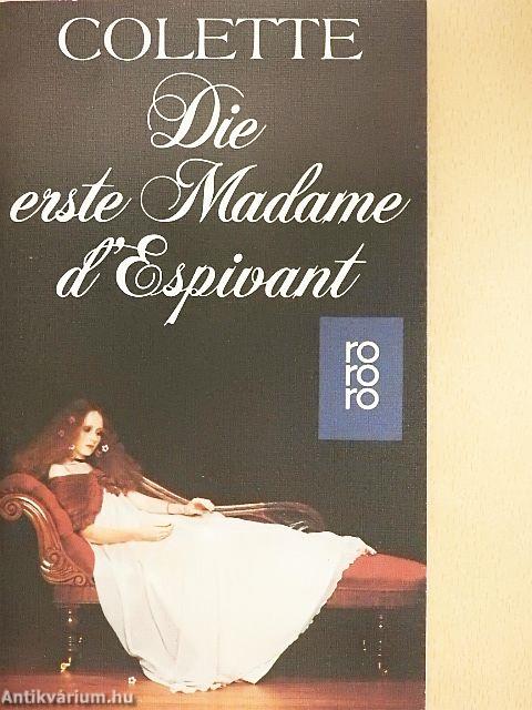 Die erste Madame d'Espivant