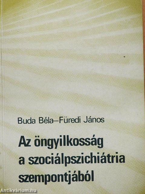 Az öngyilkosság a szociálpszichiátria szempontjából