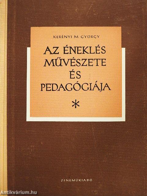 Az éneklés művészete és pedagógiája