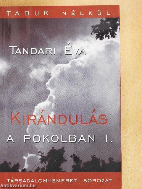 Kirándulás a Pokolban I-II.