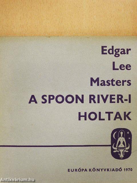 A Spoon River-i holtak