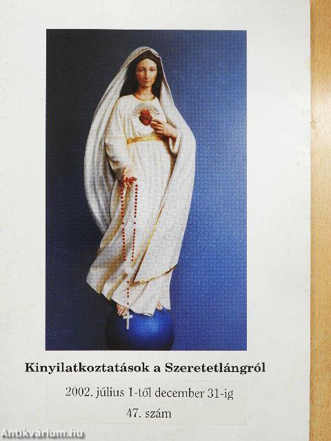 Kinyilatkoztatások a Szeretetlángról 2002. július 1-től december 31-ig