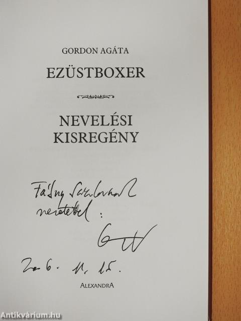 Ezüstboxer/Nevelési kisregény (dedikált példány)