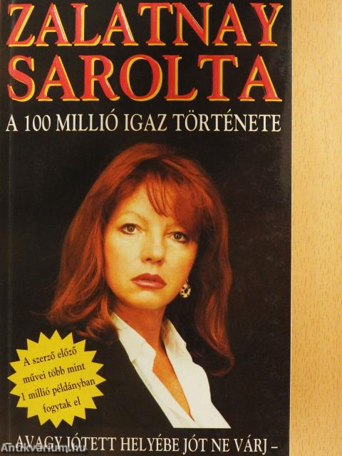 A 100 millió igaz története (dedikált példány)