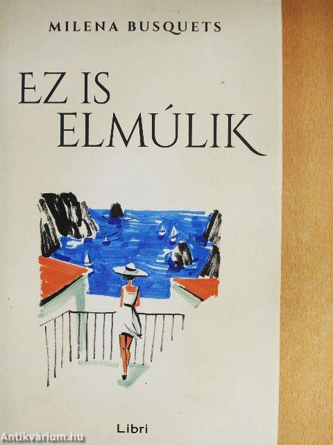 Ez is elmúlik