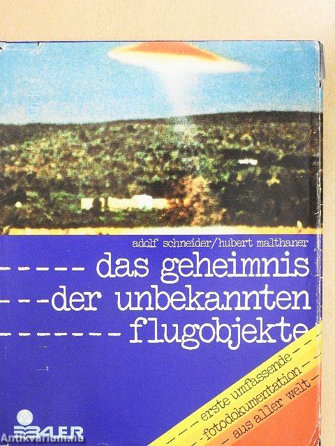 Das Geheimnis der unbekannten Flugobjekte