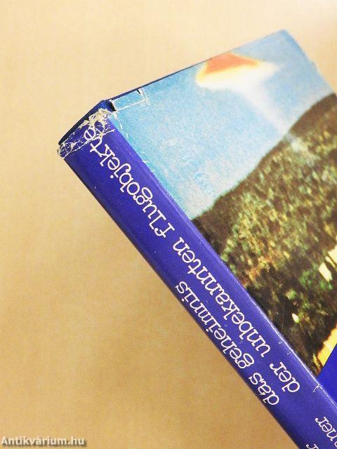 Das Geheimnis der unbekannten Flugobjekte