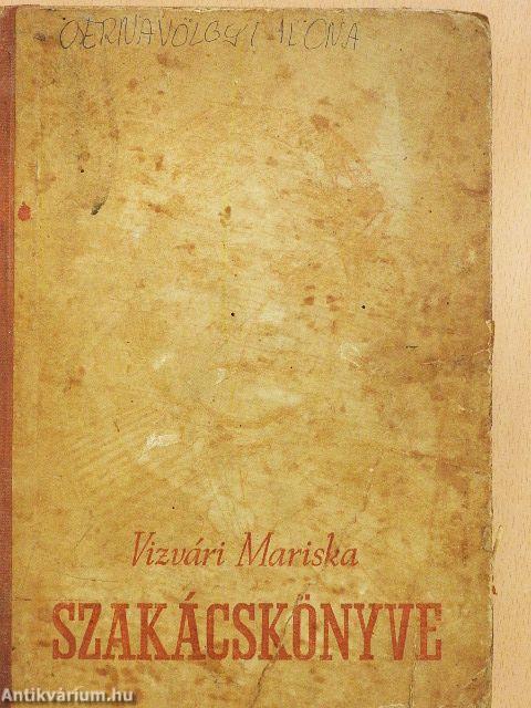 Vizvári Mariska szakácskönyve (rossz állapotú)