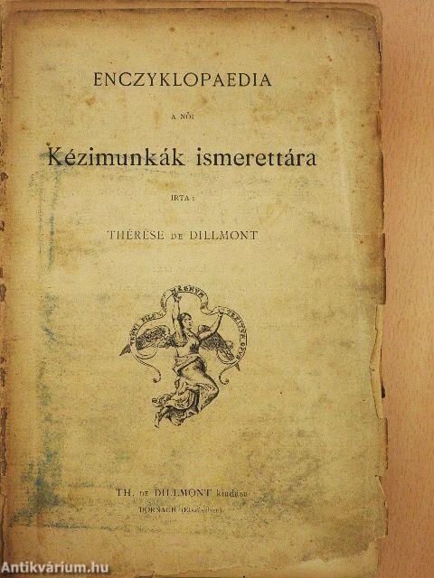 Enczyklopaedia, a női kézimunkák ismerettára (rossz állapotú)