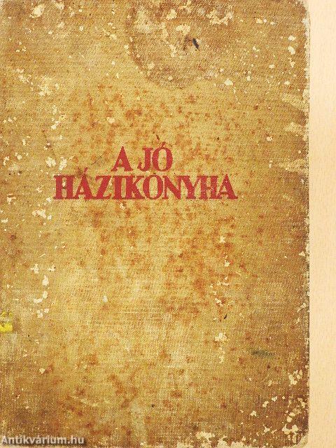 A jó házi konyha (rossz állapotú)