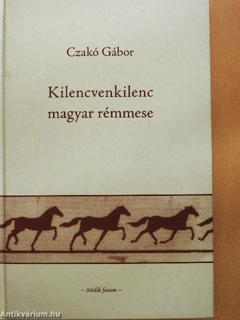 Kilencvenkilenc magyar rémmese V.