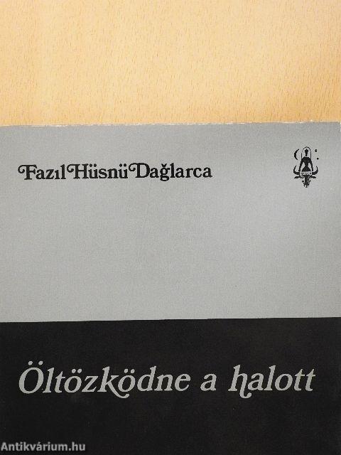 Öltözködne a halott