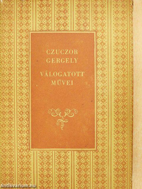 Czuczor Gergely válogatott művei