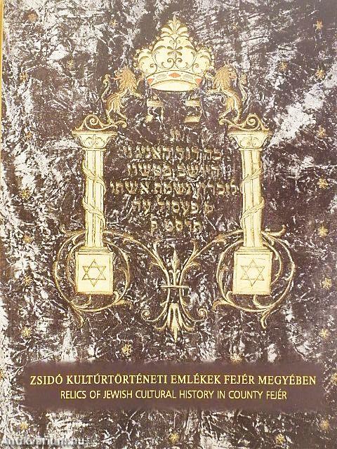 Zsidó kultúrtörténeti emlékek Fejér megyében
