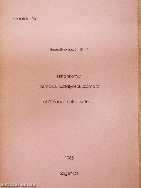 Hittankönyv harmadik osztályosok számára elsőáldozási előkészítésre