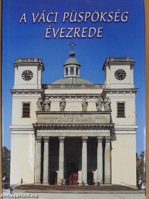A váci püspökség évezrede