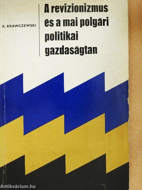A revizionizmus és a mai polgári politikai gazdaságtan