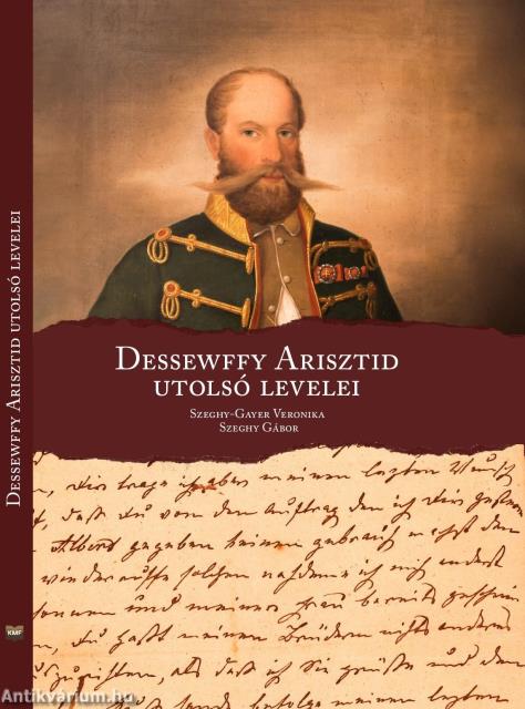Dessewffy Arisztid utolsó levelei