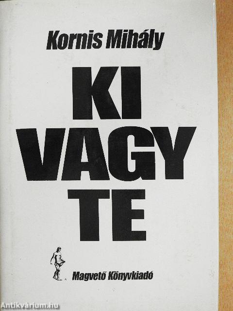 Ki vagy te