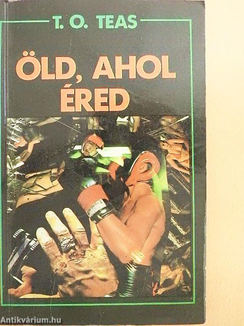 Öld, ahol éred